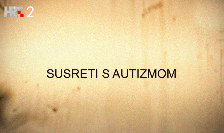 Susreti s autizmom – Prava istina